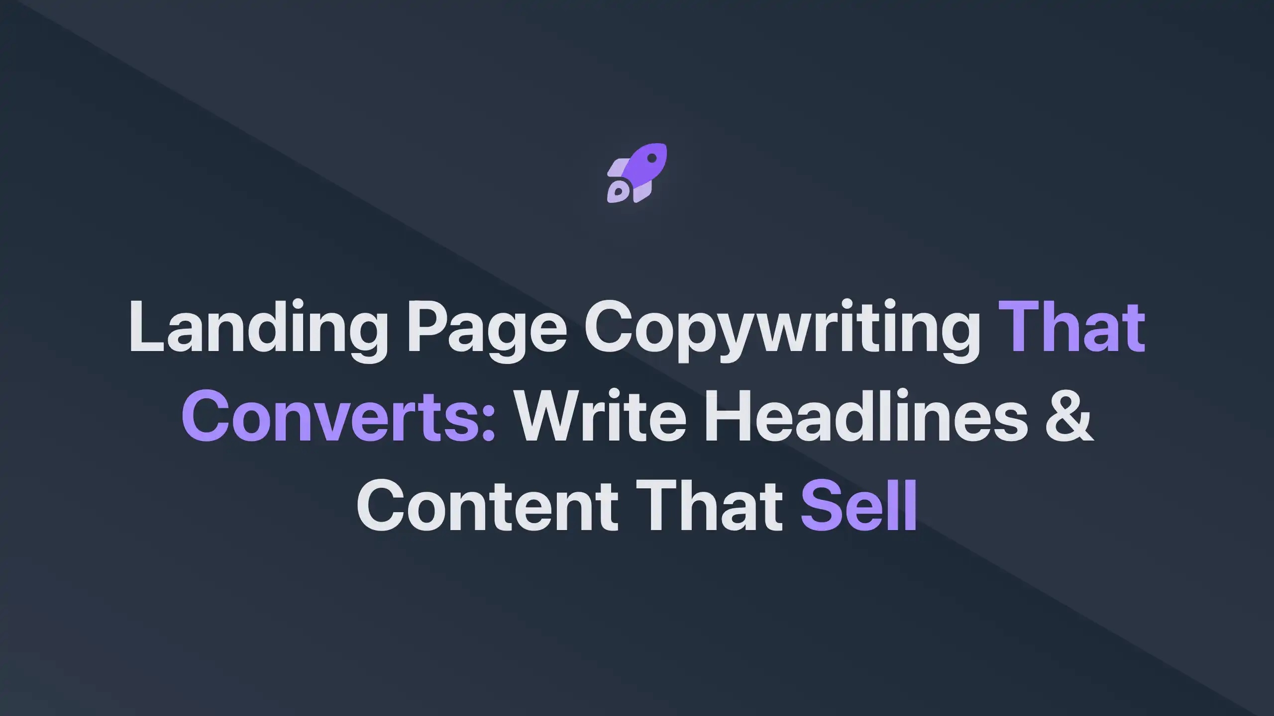 Cover Image for Landing Page Copywriting that Converts: Write Headlines & Content that Sell